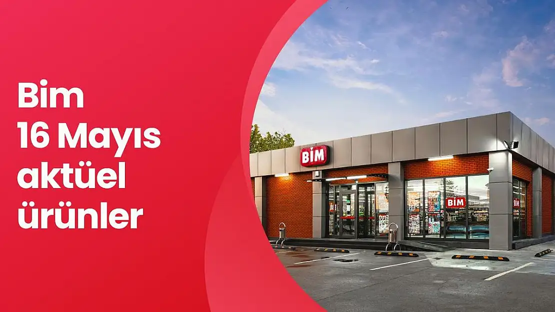 Bim 16 Mayıs 2025 Aktüel Ürünler Kataloğu