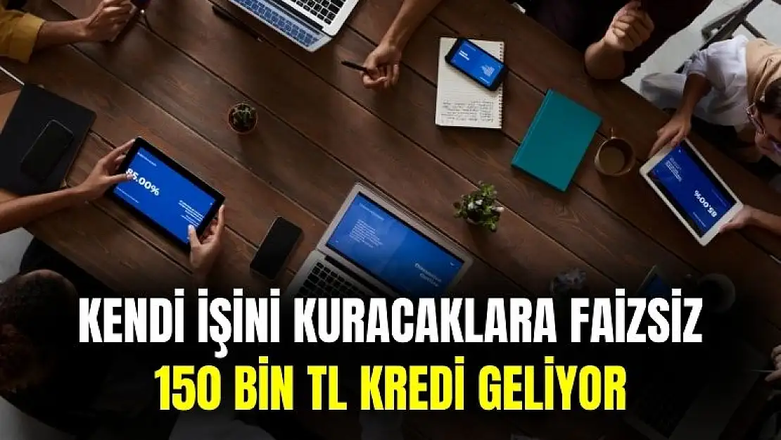 Kendi işini kuracak gençlere faizsiz 150 bin TL kredi başvuru tarihi açıklandı