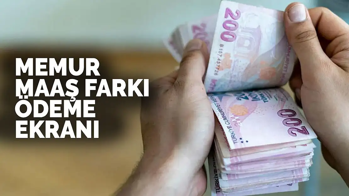Resmi açıklama geldi! 14 günlük maaş farkları hesaplandı o tarihte hesaplarda