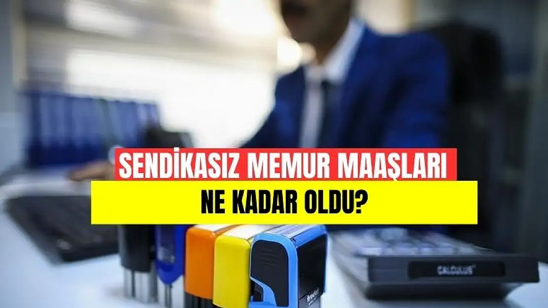 Sendikasız memurlar daha fazla zam aldı! Kritik detay ortaya çıktı