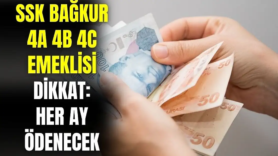 SSK Bağkur 4a 4b 4c emeklisi dikkat: kirada oturanlara her ay ödenecek