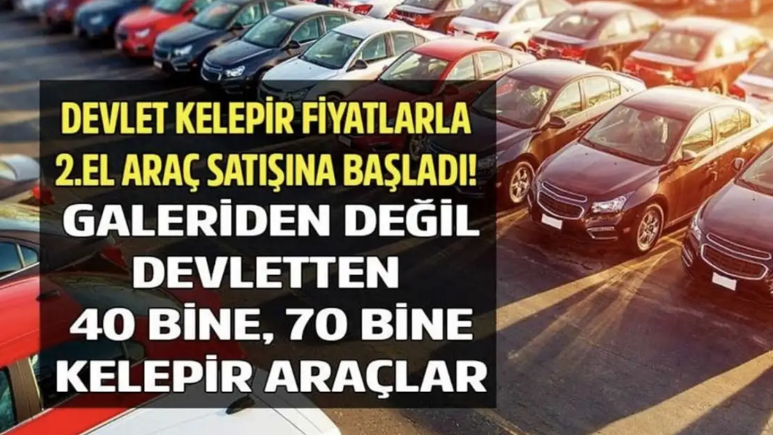 Tasarruf tedbirleri sonrası devlet 2. el araç satışını sürdürüyor! 89 bin TL'den başlayan fiyatlarla araçlar ilana çıktı