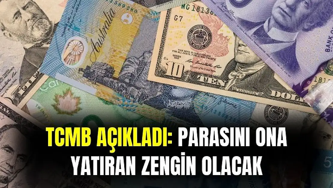 TCMB açıkladı: parasını yatıran zengin olacak