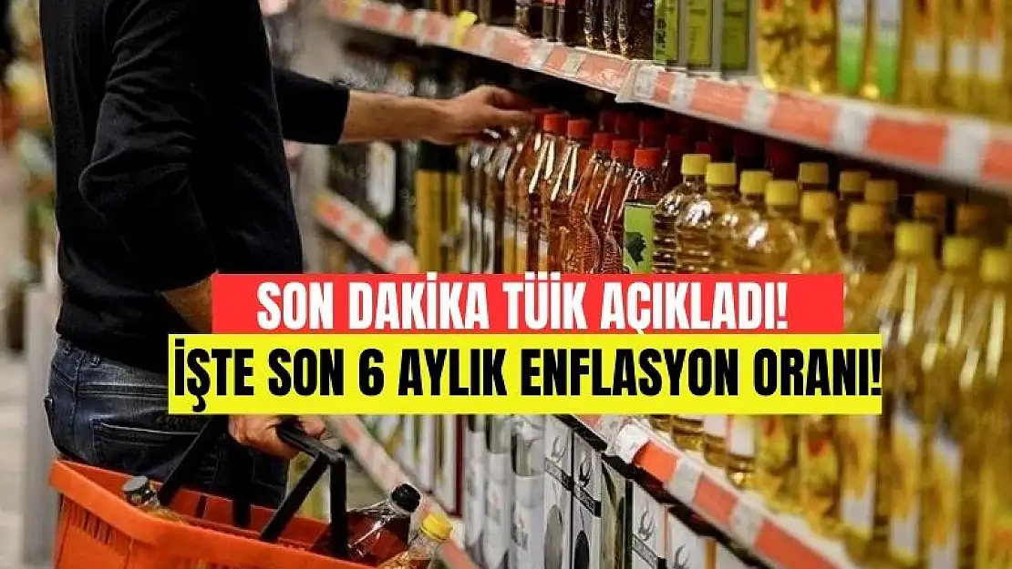 TÜİK Haziran 2024 enflasyon oranlarını açıkladı! Son 6 aylık enflasyon ne kadar oldu?