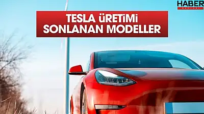Tesla üretimi sonlandırılan modeller belli oldu