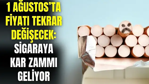 1 Ağustos'ta mecburi zam yapılacak! Sigara şirketlerinden kar zammı geliyor yeni fiyatlar