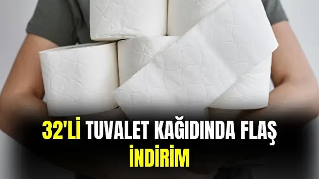 32'li tuvalet kağıdında flaş indirim: yetişen alacak