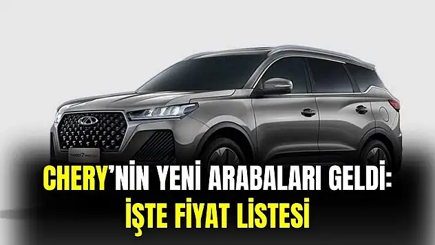 Çinli otomobil devi Chery'nin yeni arabaları Türkiye'de: Omada 5 Pro, Tigg7 Pro Max, Tiggo 8 Pro Max fiyat listesi