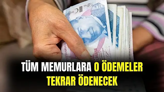 Memurların iptal edilen o ödemeleri tekrar hesaplara yatırılacak