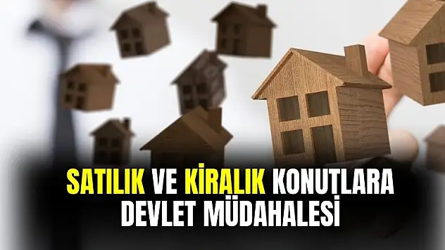 Satılık ve kiralık konutlara devletten müdahale geliyor! 1'den fazla evi olana ve boş duran daireye ek vergiler