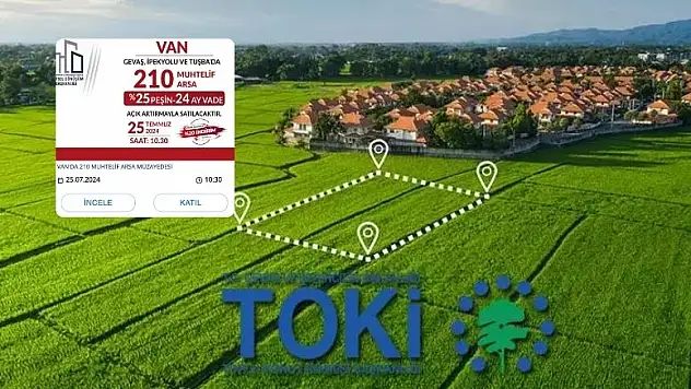 TOKİ Van'da 210 muhtelif arsa satacak!