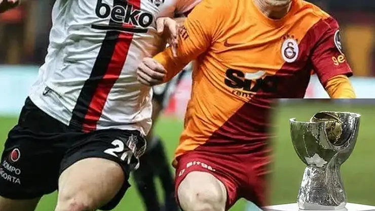 2024 Süper Kupa: Galatasaray Beşiktaş nerede, ne zaman oynanacak?