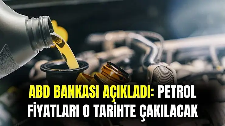 ABD bankası petrol fiyatlarının düşeceği tarihi açıkladı! Fiyatlar yarı yarıya çakılacak