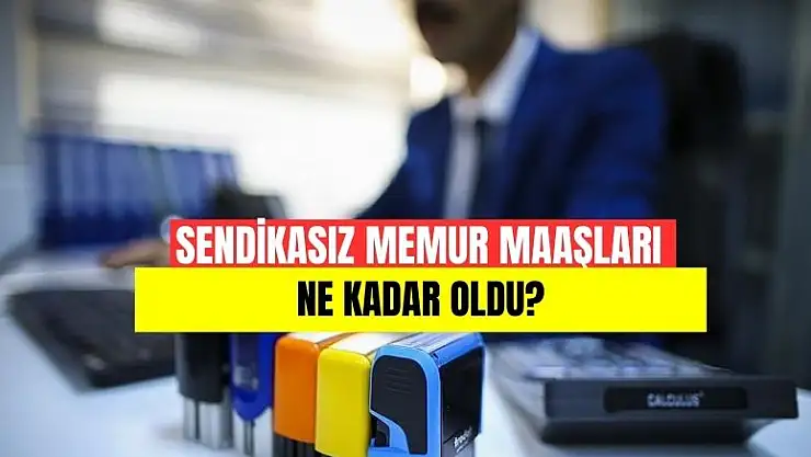 Sendikasız memurlar daha fazla zam aldı! Kritik detay ortaya çıktı