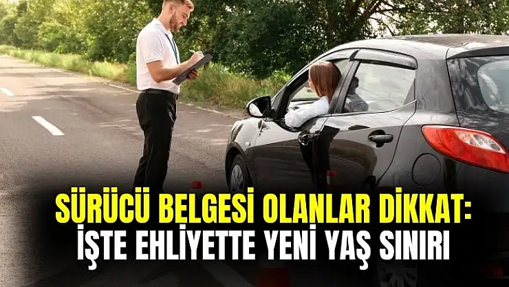 Sürücü belgesi olanlar dikkat! Yaş sınırı sil baştan değişti işte yeni trafik şartları