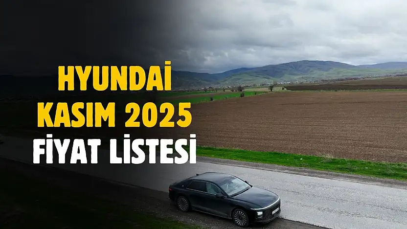 Hyundai Kasım 2025 Fiyat Listesi
